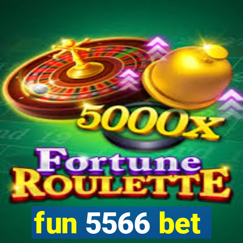 fun 5566 bet